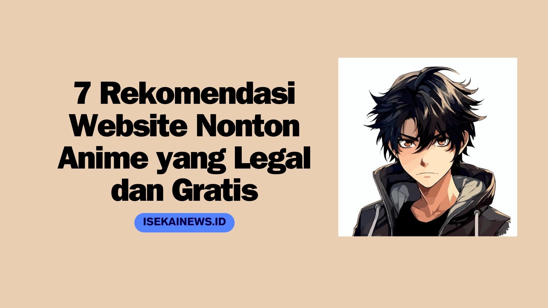 7 Rekomendasi Website Nonton Anime yang Legal dan Gratis