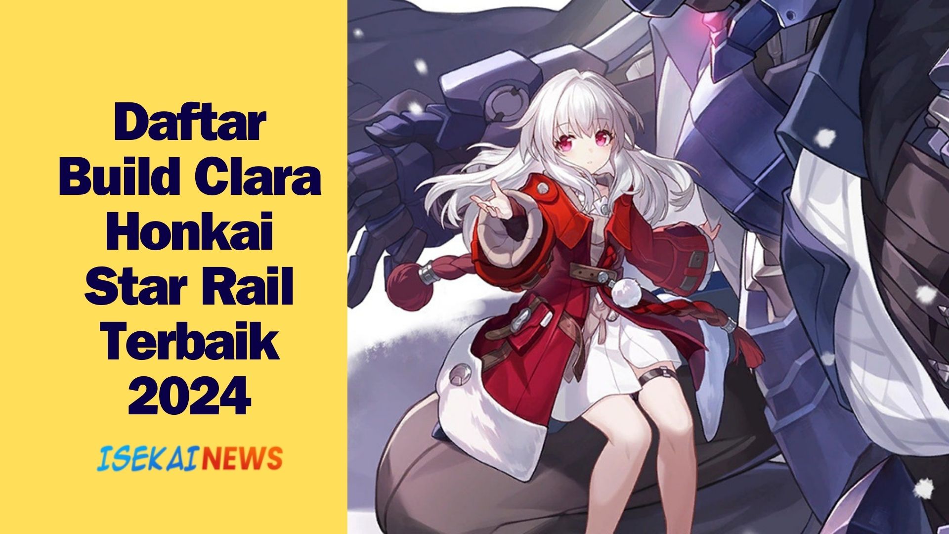 Daftar Build Clara Honkai Star Rail Terbaik 2024