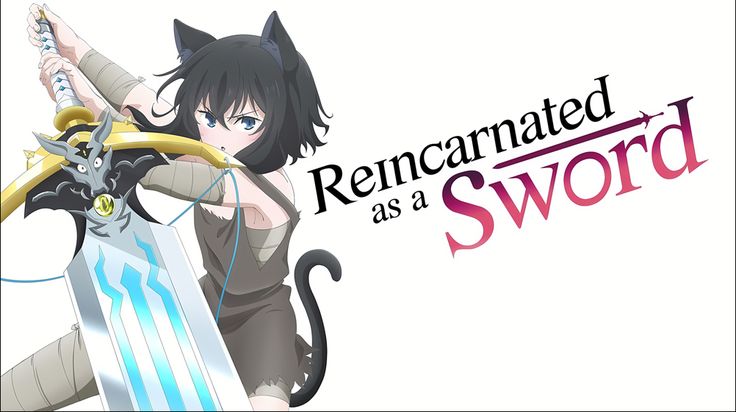 Sinopsis dan 7 Karakter Penting di Anime Reincarnated as a Sword